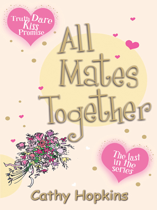 Title details for All Mates Together by Cathy Hopkins - Available